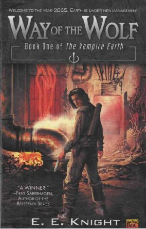 [Vampire Earth 01] • Way of the Wolf